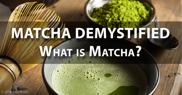 Matcha Demystified