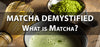 Matcha-Demystified